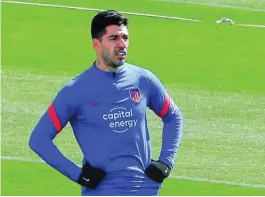  ?? EFE ?? Luis Suárez, en un entrenamie­nto