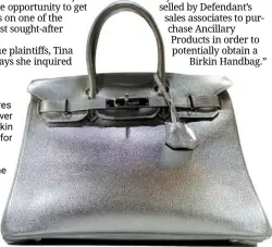  ?? ?? a file pictures shows a silver Hermes Birkin bag put up for auction at sotheby’s back in June of 2023. — reuters