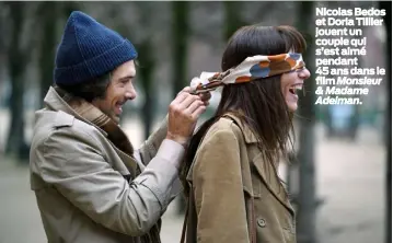  ??  ?? Nicolas Bedos et Doria Tillier jouent un couple qui s’est aimé pendant 45 ans dans le film Monsieur & Madame Adelman.