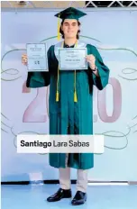  ??  ?? Santiago Lara Saba