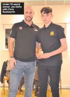  ??  ?? Under-15 award winner Joe Defty with Chris Rushworth