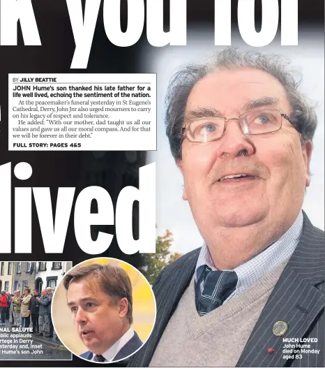  ??  ?? MUCH LOVED John Hume died on Monday aged 83