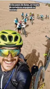  ??  ?? En los pasos de dunas, un rosario de corredores empujando su bicicleta