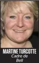  ??  ?? MARTINE TURCOTTE Cadre de Bell