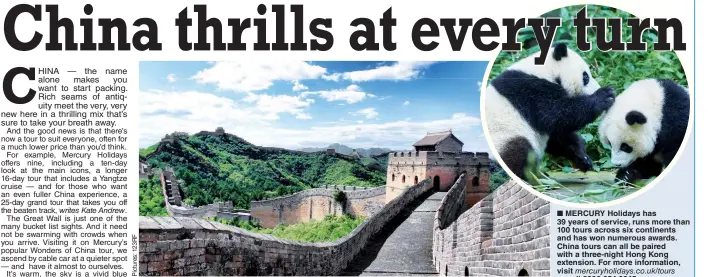  ??  ?? A tour to suit everyone: China’s icons include the Great Wall (above) and the pandas at Chengdu (inset)