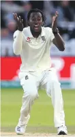  ?? PA ?? Jofra Archer bowled 44 overs, the second most by an England seamer on debut since 2007