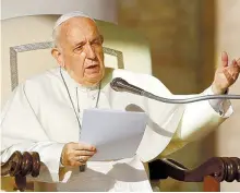  ?? Reuters-Yonhap ?? Pope Francis holds the weekly general audience at the Vatican, in this Oct. 23 photo.