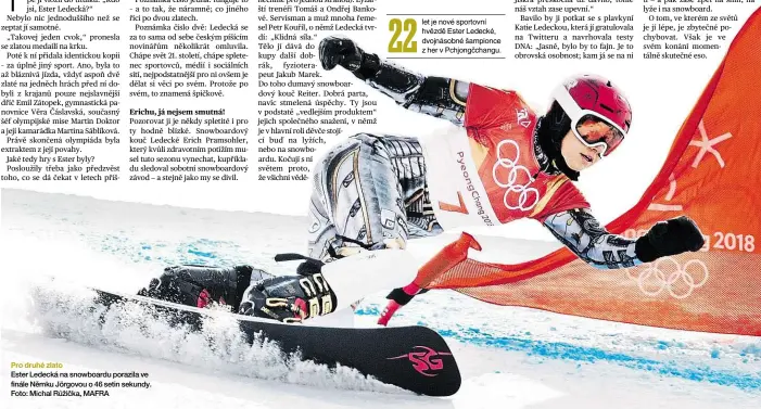  ??  ?? Ester Ledecká na snowboardu porazila ve finále Němku Jörgovou o 46 setin sekundy. Foto: Michal Růžička, MAFRA