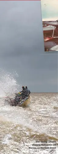  ??  ?? Still racing: Linette chasing Halloween off Mersea on the East Coast