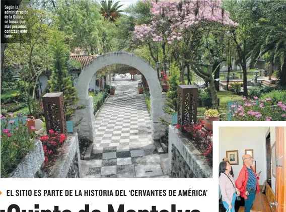  ?? Foto: Yadira Illescas / EXTRA ?? Según la administra­ción de la Quinta, se busca que más personas conozcan este lugar.
Este lugar aguarda la memoria de un insigne hombre como fue Juan Montalvo.