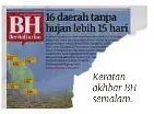  ?? ?? Keratan akhbar BH semalam.