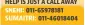  ?? ?? HELP IS JUST A CALL AWAY SNEHI: 011-65978181 SUMAITRI: 011-46018404