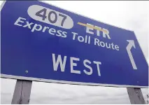  ?? VERONICA HENRI ?? Highway 407 was the first to use cameras and software, rather than toll booths, for payment.