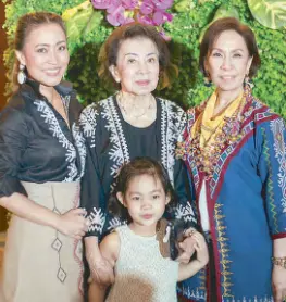  ??  ?? Four generation­s of women: Marga Montemayor-Nograles, Patria Garcia-Montemayor with Nikka Nograles, and Baby Montemayor