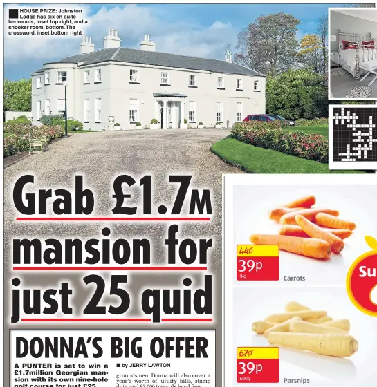  ??  ?? ®Ê HOUSE PRIZE: Johnston Lodge has six en suite bedrooms, inset top right, and a snooker room, bottom. The crossword, inset bottom right