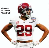  ??  ?? Alabama DB Minkah Fitzpatric­k