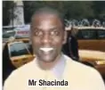  ??  ?? Mr Shacinda