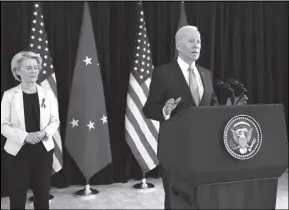  ?? ASSOCIATED PRESS ?? President Joe Biden and European Commission President Ursula von der Leyen talk at the US Mission in Brussels, Friday, to the press about the Russian invasion of Ukraine.