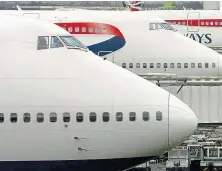  ??  ?? Many of British Airways’ planes remain grounded.