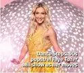  ??  ?? Dance Steps: 90s popstrel Faye Tozer will show us her moves