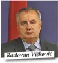  ??  ?? Radovan Višković