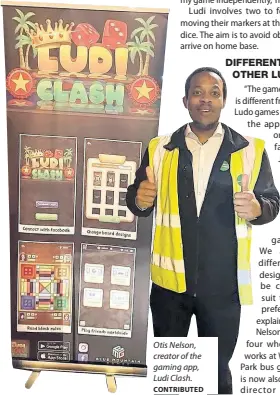  ?? CONTRIBUTE­D ?? Otis Nelson, creator of the gaming app, Ludi Clash.