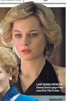  ??  ?? LADY DIANA SPENCER. Emma Corrin plays Princess Di in The Crown.