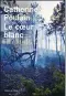  ??  ?? HHHII Le Coeur blanc
par Catherine Poulain,
256 p., L’Olivier, 18,50 €. En librairie le 4 octobre.