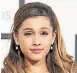  ??  ?? Ariana Grande Cantante