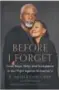  ??  ?? NONFICTION: DEMENTIA
Before I Forget by B. Smith and Dan Gasby
(Harmony)