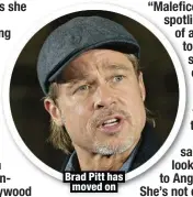  ??  ?? Brad Pitt has moved on