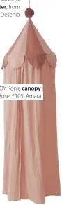  ??  ?? Little Rainbow poster, from £8.95, Desenio
OYOY Ronja canopy in Rose, £105, Amara