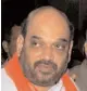  ??  ?? Amit Shah