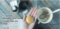  ??  ?? YouTuber AbetweenE shows how to make sugar wax paste