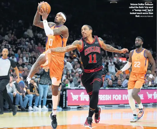  ?? RICK SCUTERI/AP ?? Veteran DeMar DeRozan called the Bulls’ trip west a “bumpy road,” but it looked much worse than that.