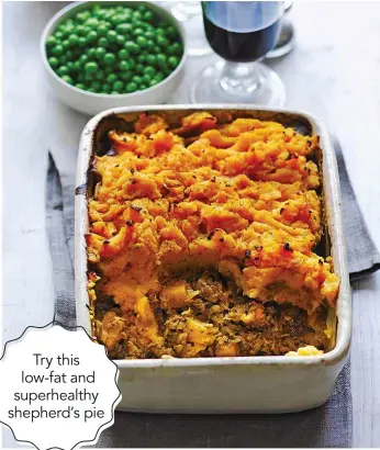  ??  ?? Try this low-fat and superhealt­hy shepherd’s pie