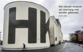  ?? FOTO VIMO ?? Het nieuwe museum zal voorlopig niet worden gebouwd.