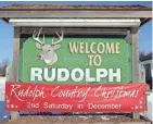  ?? MARK HOFFMAN/MILWAUKEE JOURNAL SENTINEL ?? A sign welcomes visitors to Rudolph, a village in Wood County.