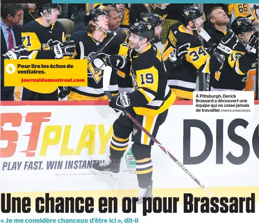  ?? PHOTO D’ARCHIVES ?? À Pittsburgh, Derick Brassard a découvert une équipe qui ne cesse jamais de travailler.