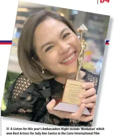  ??  ?? A-Listers for this year's Ambassador­s Night include 'Mindanao' which won Best Actress for Judy Ann Santos in the Cairo Internatio­nal Film Festival in Egypt.