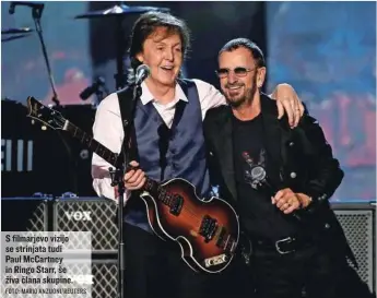  ?? FOTO: MARIO ANZUONI/REUTERS ?? S filmarjevo vizijo se strinjata tudi Paul McCartney in Ringo Starr, še živa člana skupine.