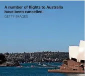  ?? GETTY IMAGES ?? A number of flights to Australia have been cancelled.