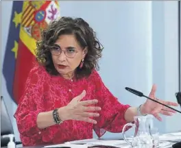  ?? EFE ?? María Jesús Montero, portavoz del Gobierno.