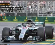  ??  ?? HAMILTON Lewis Hamilton perdió la victoria por el despiste de su equipo. Un gran error.