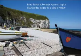  ??  ?? Entre Etretat et Fécamp, Yport est la plus discrète des plages de la côte d'albâtre.