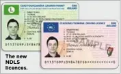  ??  ?? The new NDLS licences.