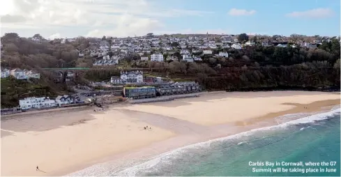  ??  ?? Carbis Bay in Cornwall, where the G7 Summit will be taking place in June