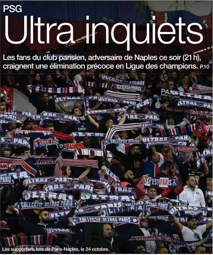  ??  ?? Les supporters, lors de Paris-Naples, le 24 octobre.