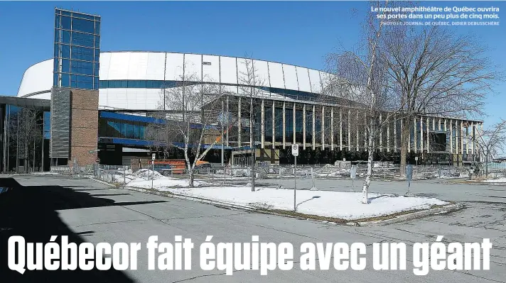  ??  ?? Le nouvel amphithéât­re de Québec ouvrira
ses portes dans un peu plus de cinq mois.