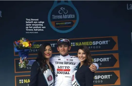  ?? FOTO PHOTO NEWS ?? Tiesj Benoot beleeft een zalige 24ste verjaardag op het podium van Tirreno Adriatico.